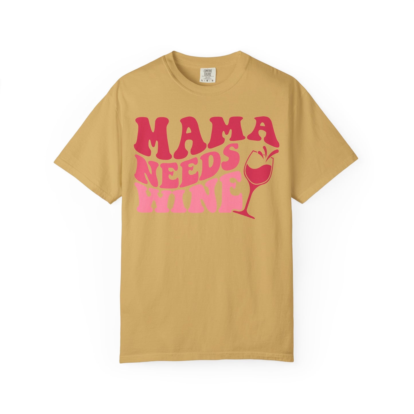 Comfort Colors® Mom Shirt Mom Needs Wine Shirt Wine Lover Shirt Wine Mama Birthday Shirt Women Gift For Mother's Day Tee