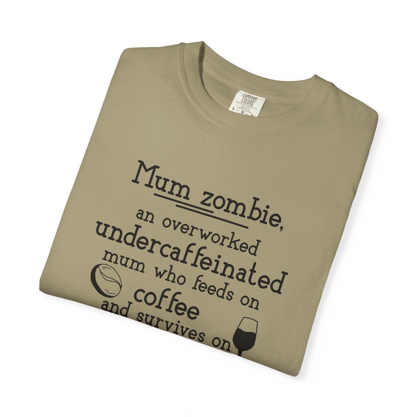 Comfort Colors® Mom Shirt Mom Zombie Shirt Wine Lover Shirt Coffee Lover Shirt Women Gift For Mother's Day Tee