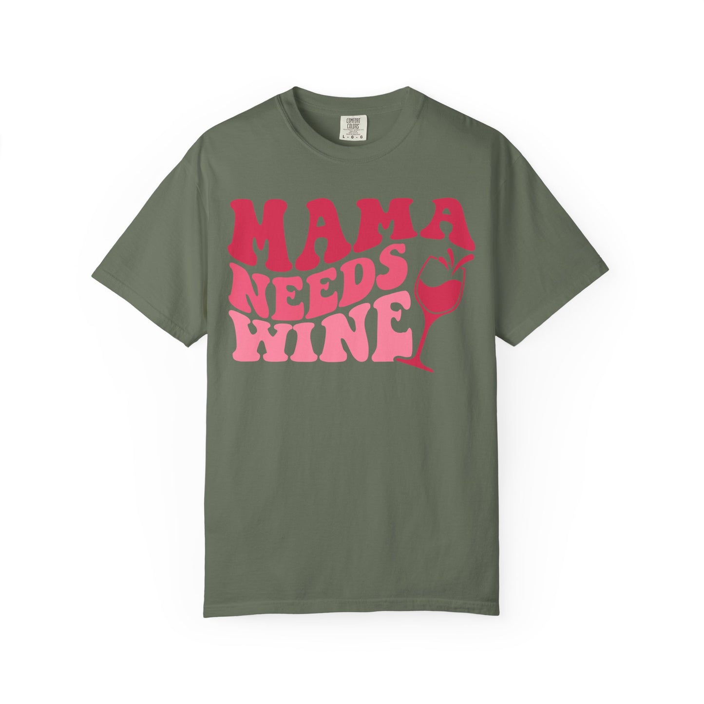 Comfort Colors® Mom Shirt Mom Needs Wine Shirt Wine Lover Shirt Wine Mama Birthday Shirt Women Gift For Mother's Day Tee