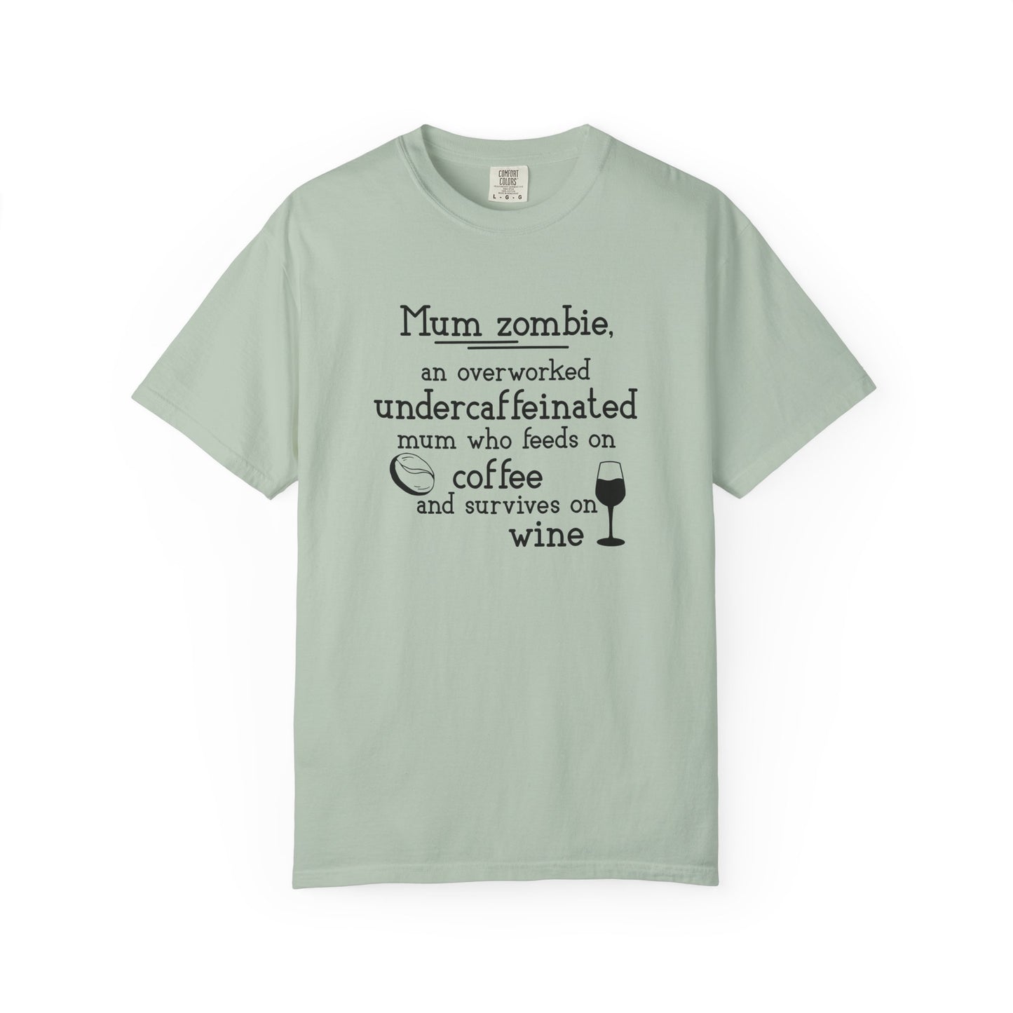 Comfort Colors® Mom Shirt Mom Zombie Shirt Wine Lover Shirt Coffee Lover Shirt Women Gift For Mother's Day Tee