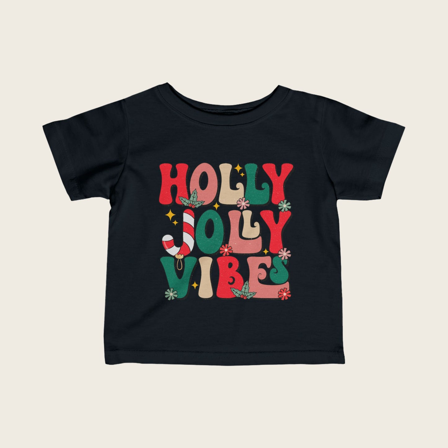 Infant Tee - Holly Jolly Vibes Colorful Design