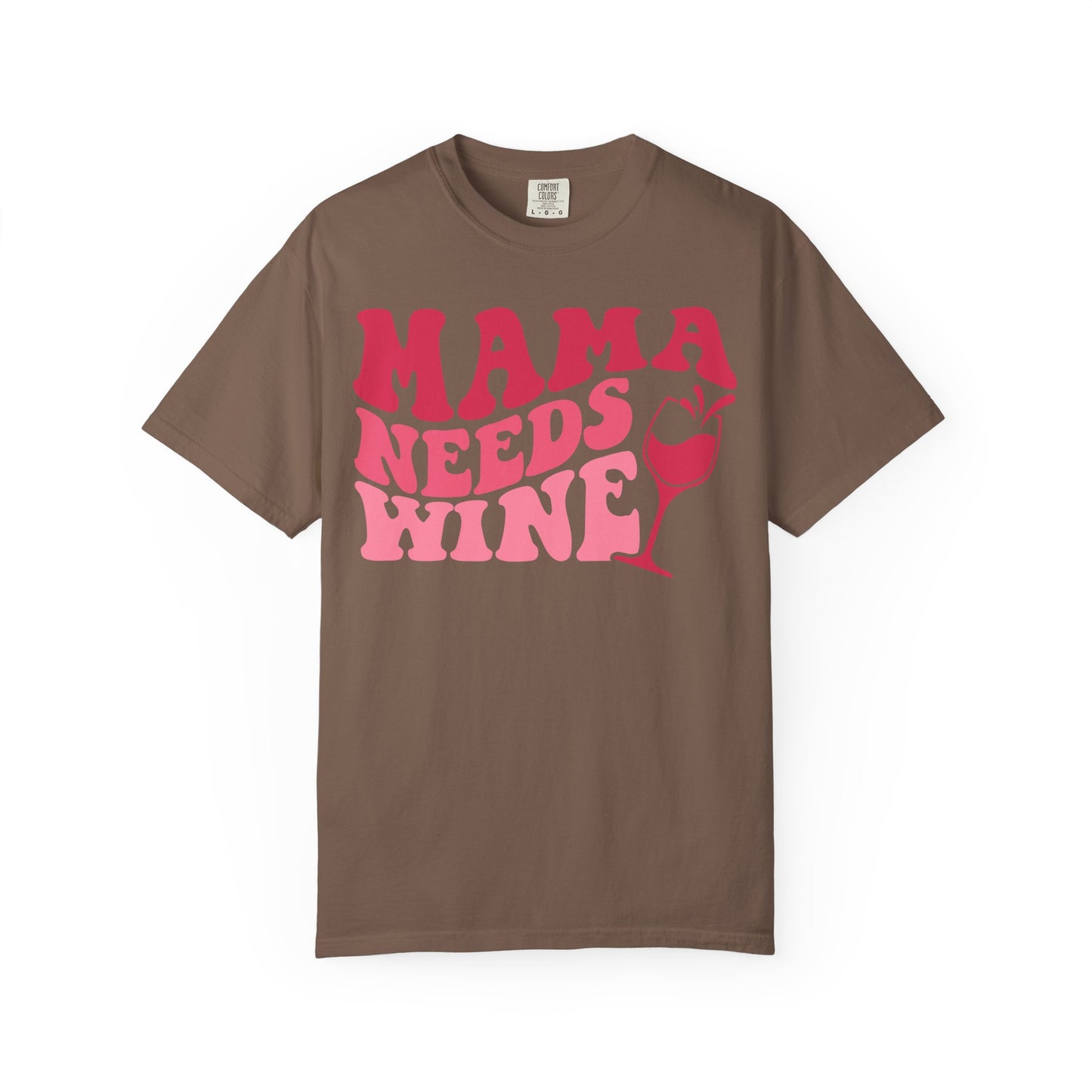 Comfort Colors® Mom Shirt Mom Needs Wine Shirt Wine Lover Shirt Wine Mama Birthday Shirt Women Gift For Mother's Day Tee