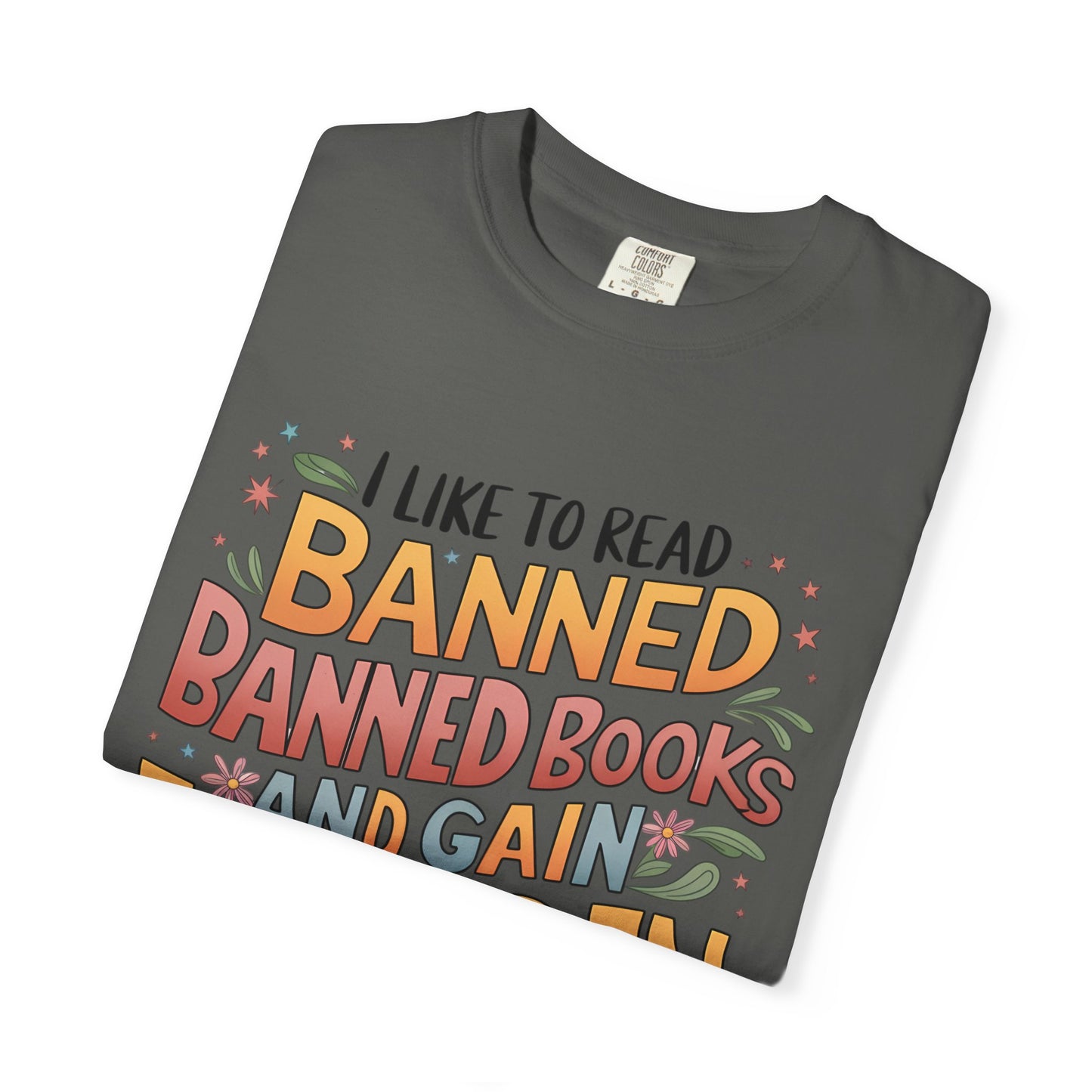 I Like To Read Banned Books Shirt Banned Books Comfort Colors® Shirt Unisex Super Soft Premium Graphic T-Shirt,Reading Shirt Librarian Shirt
