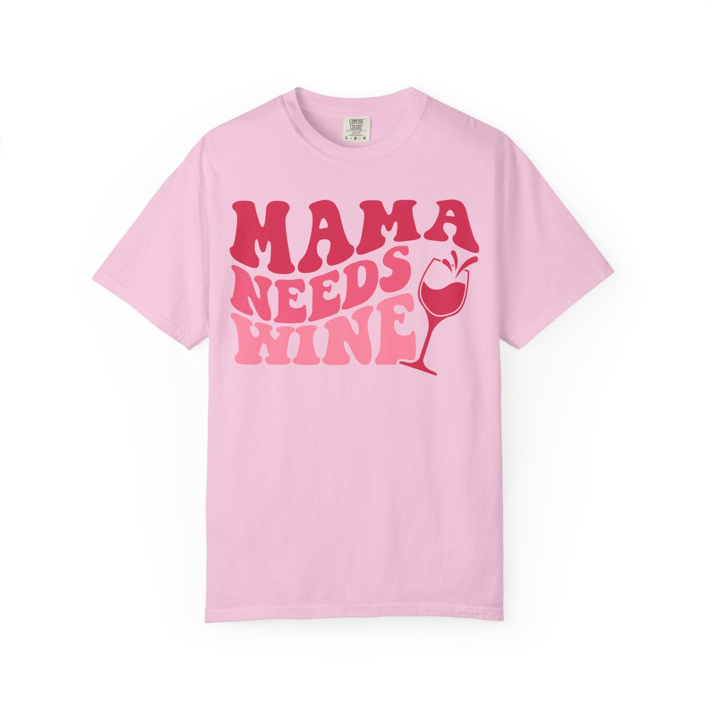 Comfort Colors® Mom Shirt Mom Needs Wine Shirt Wine Lover Shirt Wine Mama Birthday Shirt Women Gift For Mother's Day Tee