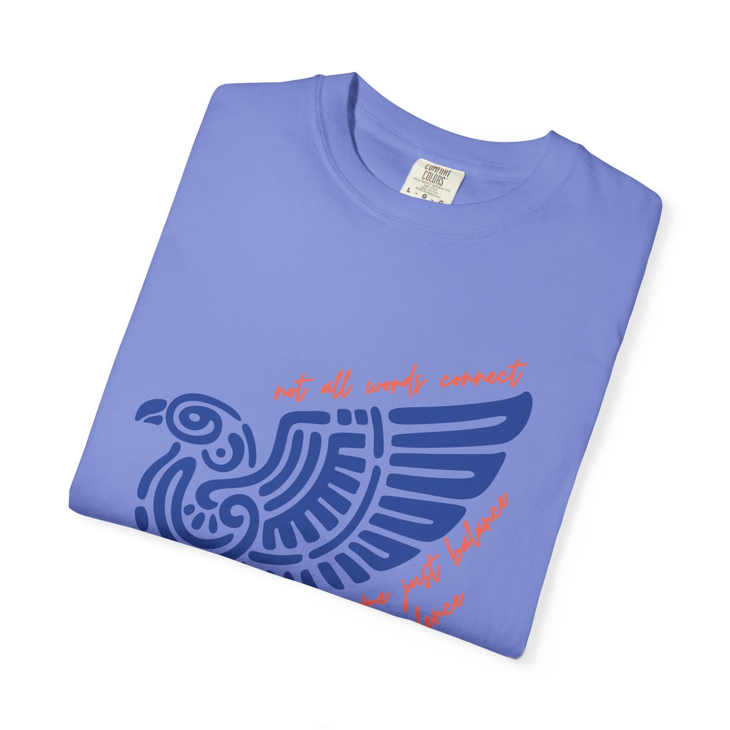 Copy of Copy of Not All Words Connect Comfort Colors® Soft Retro Tee | Resist Shirt, Anti Trump Shirt, Democrat Shirt, Democrat Gift Shirt