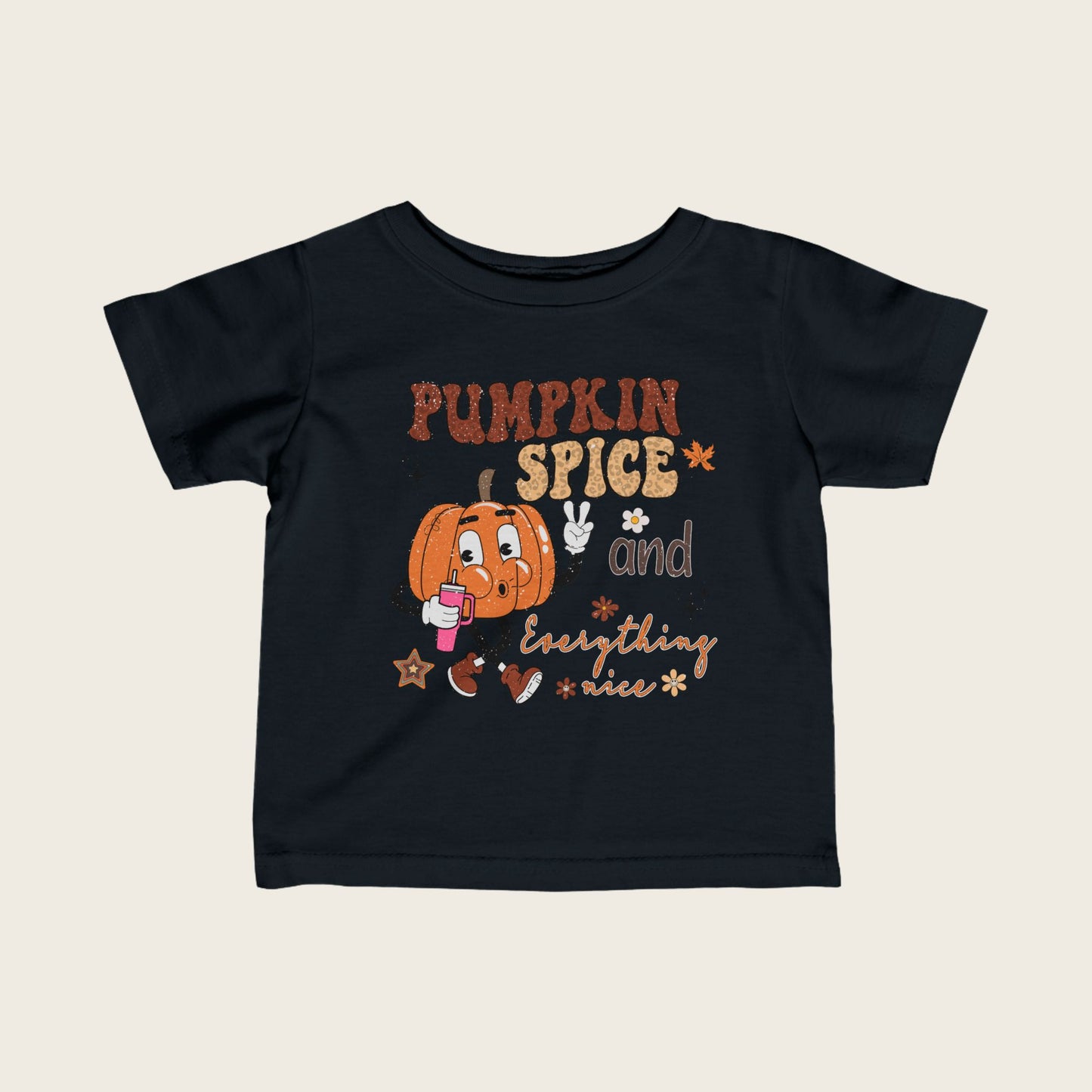 Infant Tee - Pumpkin Spice and Everything Nice