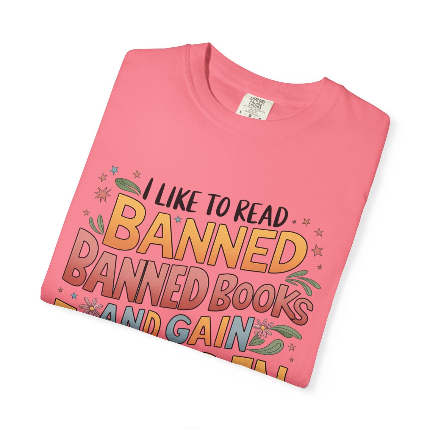 I Like To Read Banned Books Shirt Banned Books Comfort Colors® Shirt Unisex Super Soft Premium Graphic T-Shirt,Reading Shirt Librarian Shirt
