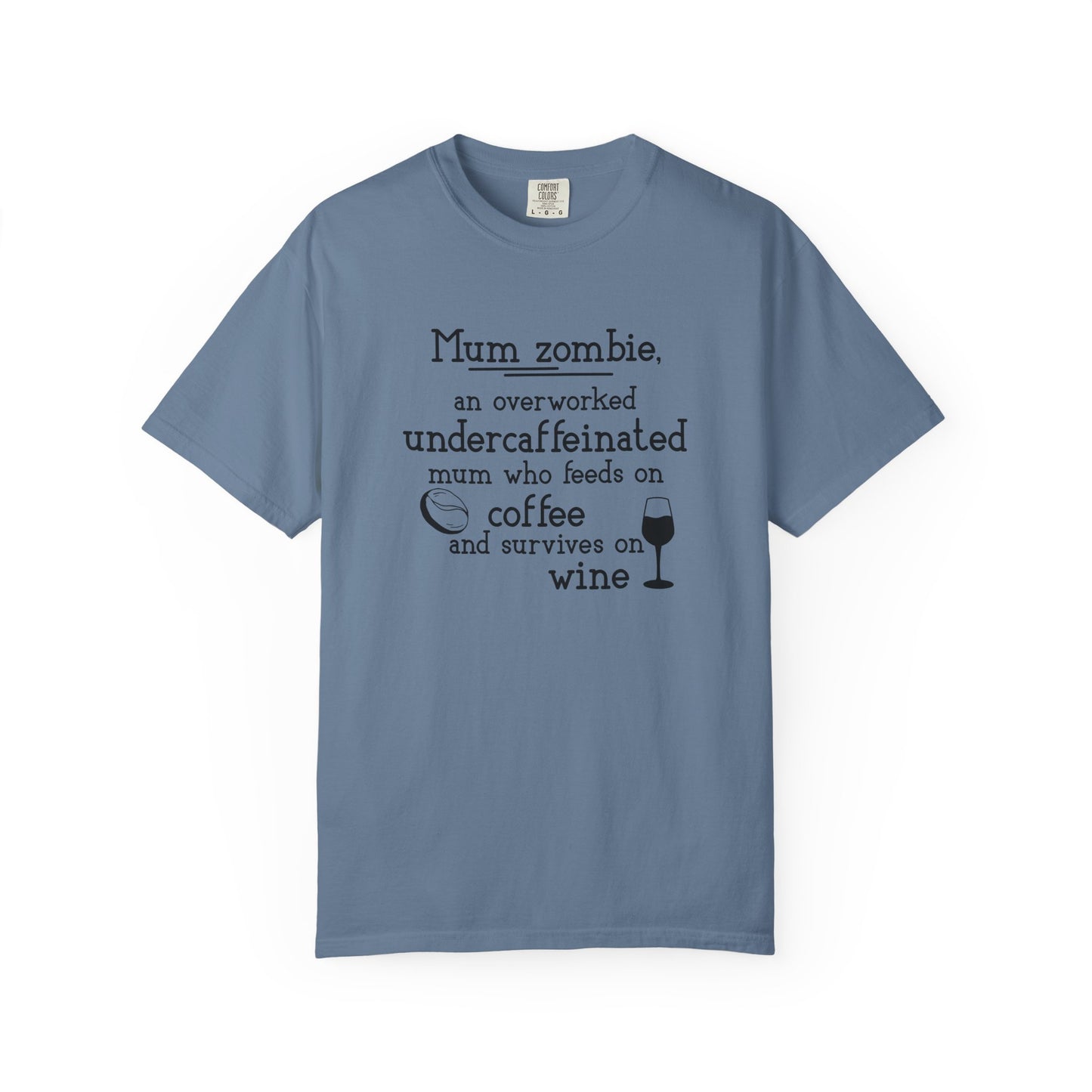 Comfort Colors® Mom Shirt Mom Zombie Shirt Wine Lover Shirt Coffee Lover Shirt Women Gift For Mother's Day Tee