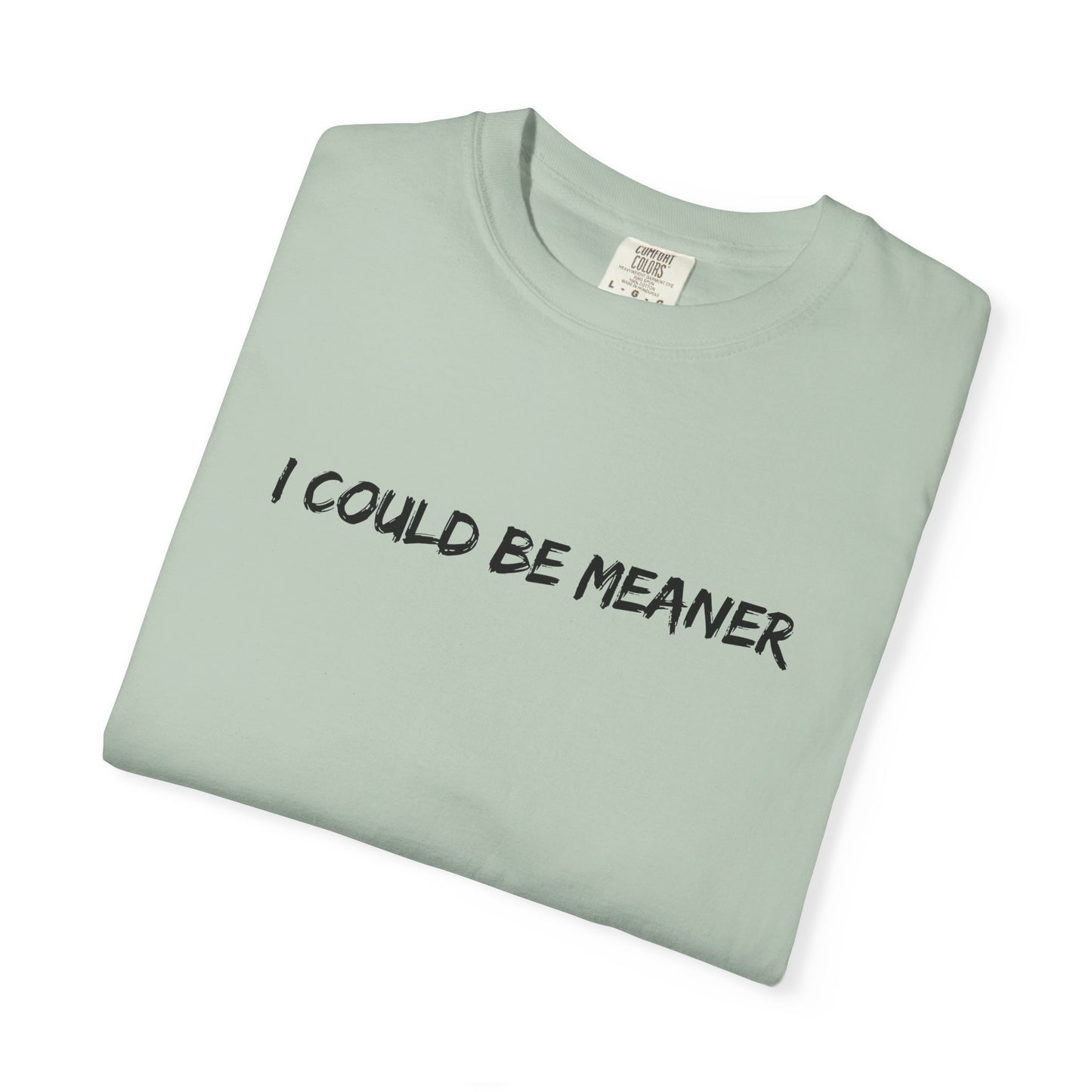 I Could Be Meaner Soft but Strong Retro Mental Health Quote Shirt | Comfort Colors® Empowerment Tee Therapy Gift for Women