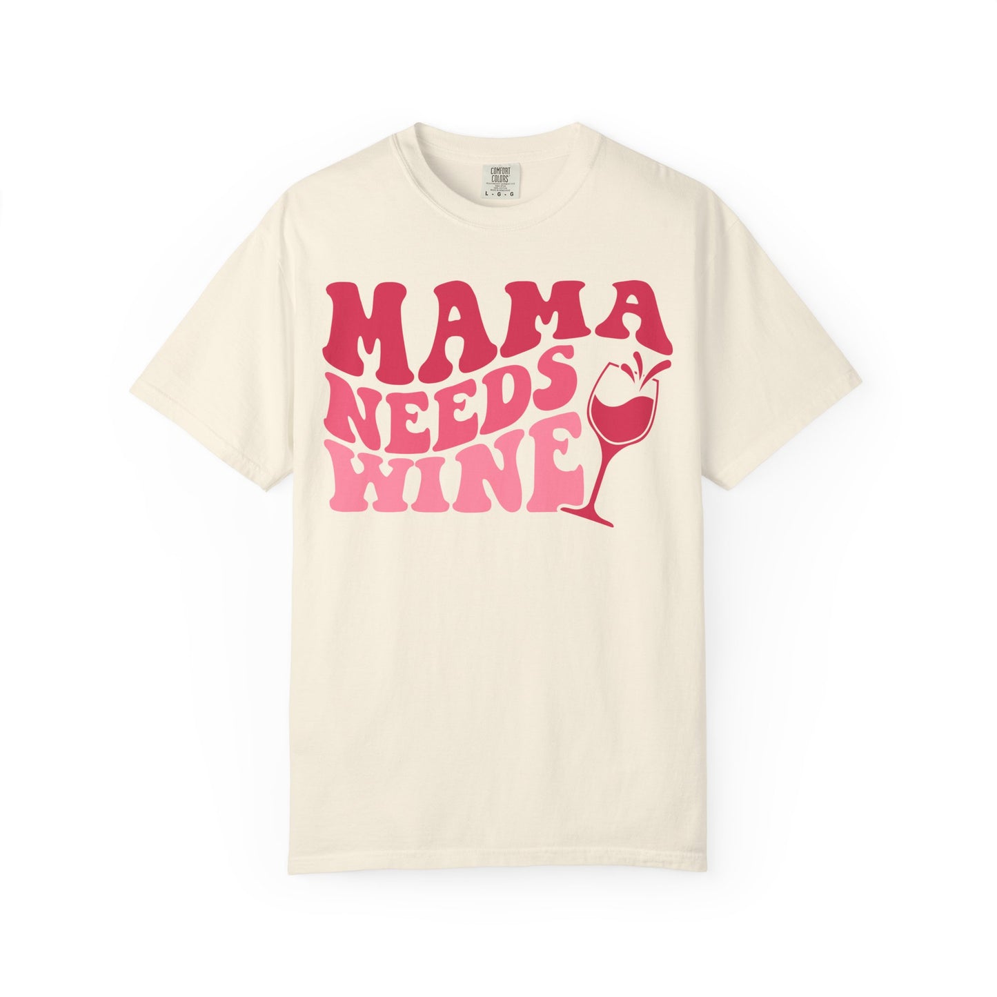 Comfort Colors® Mom Shirt Mom Needs Wine Shirt Wine Lover Shirt Wine Mama Birthday Shirt Women Gift For Mother's Day Tee