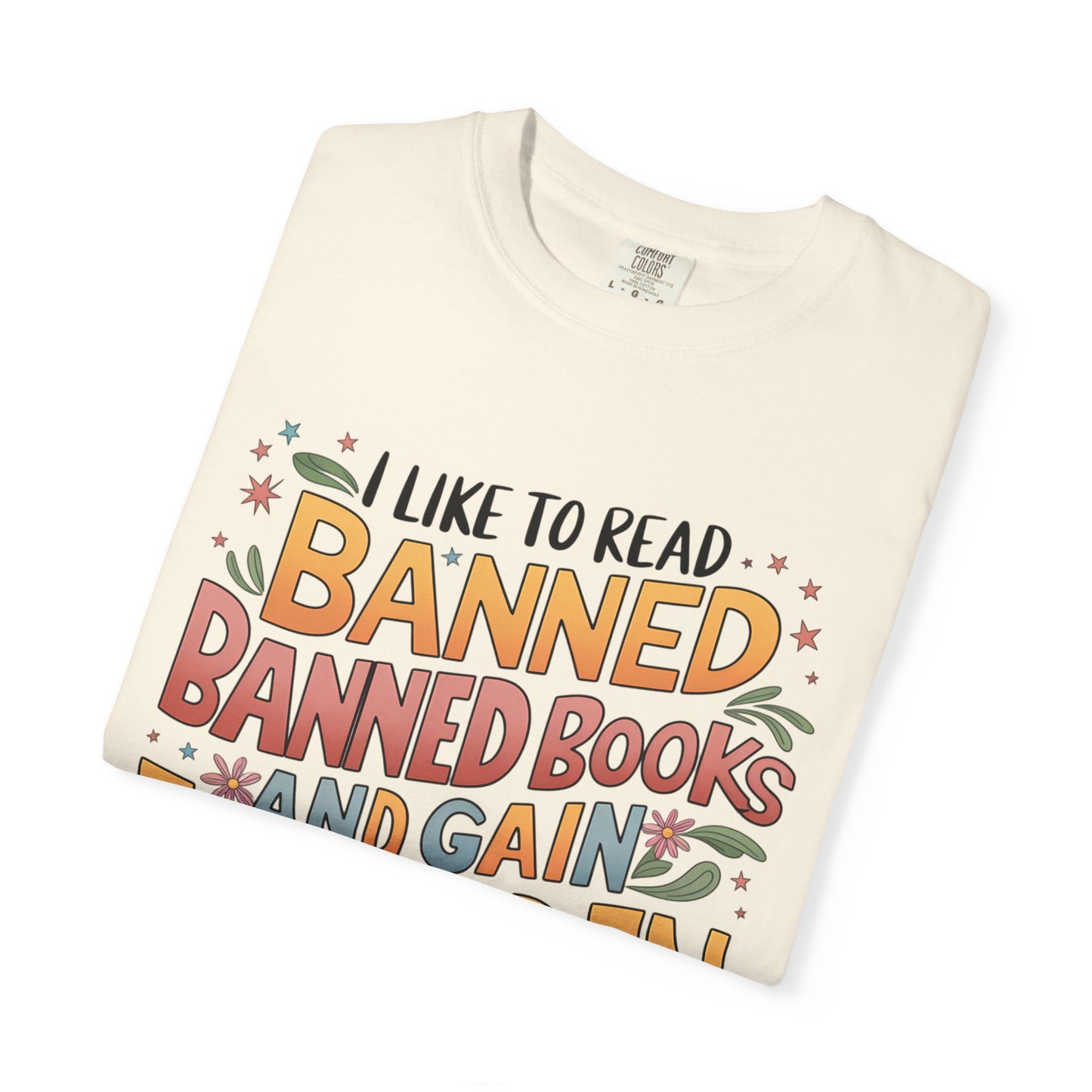 I Like To Read Banned Books Shirt Banned Books Comfort Colors® Shirt Unisex Super Soft Premium Graphic T-Shirt,Reading Shirt Librarian Shirt