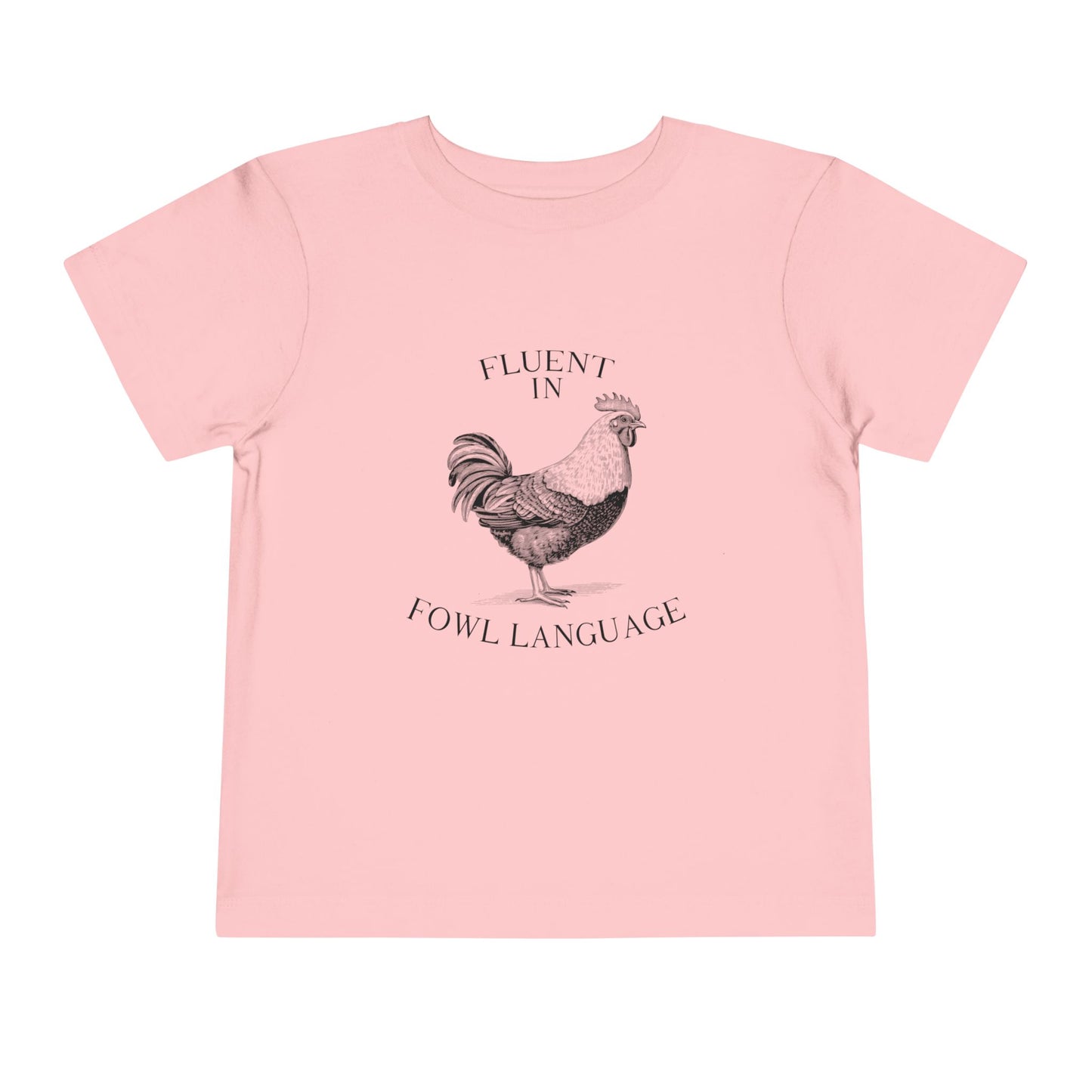 Farm Toddler Tee Fluent In Fowl Language