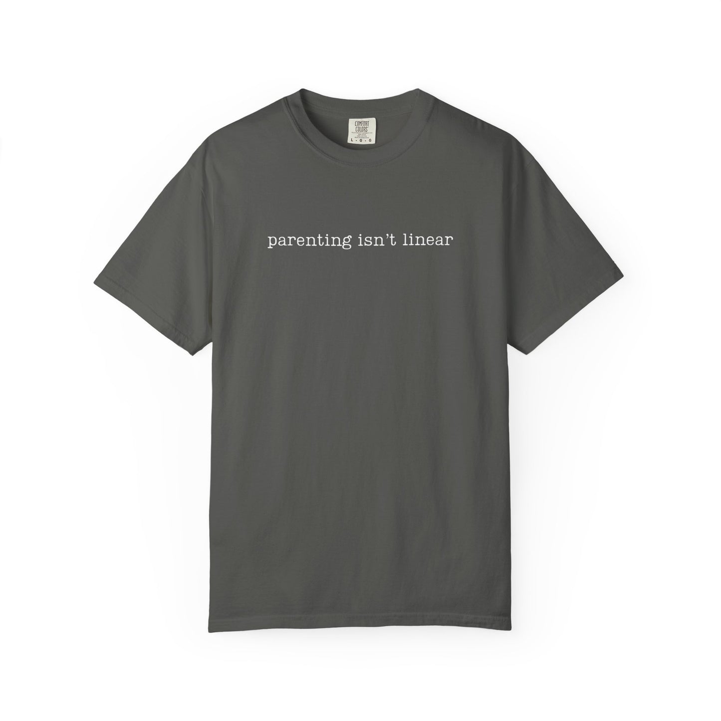 Parenting isn't linear Funny Parenting Tee Comfort ColorsĀ® T-Shirt Meme Shirt Humor Birthday Gift For Mama Dad