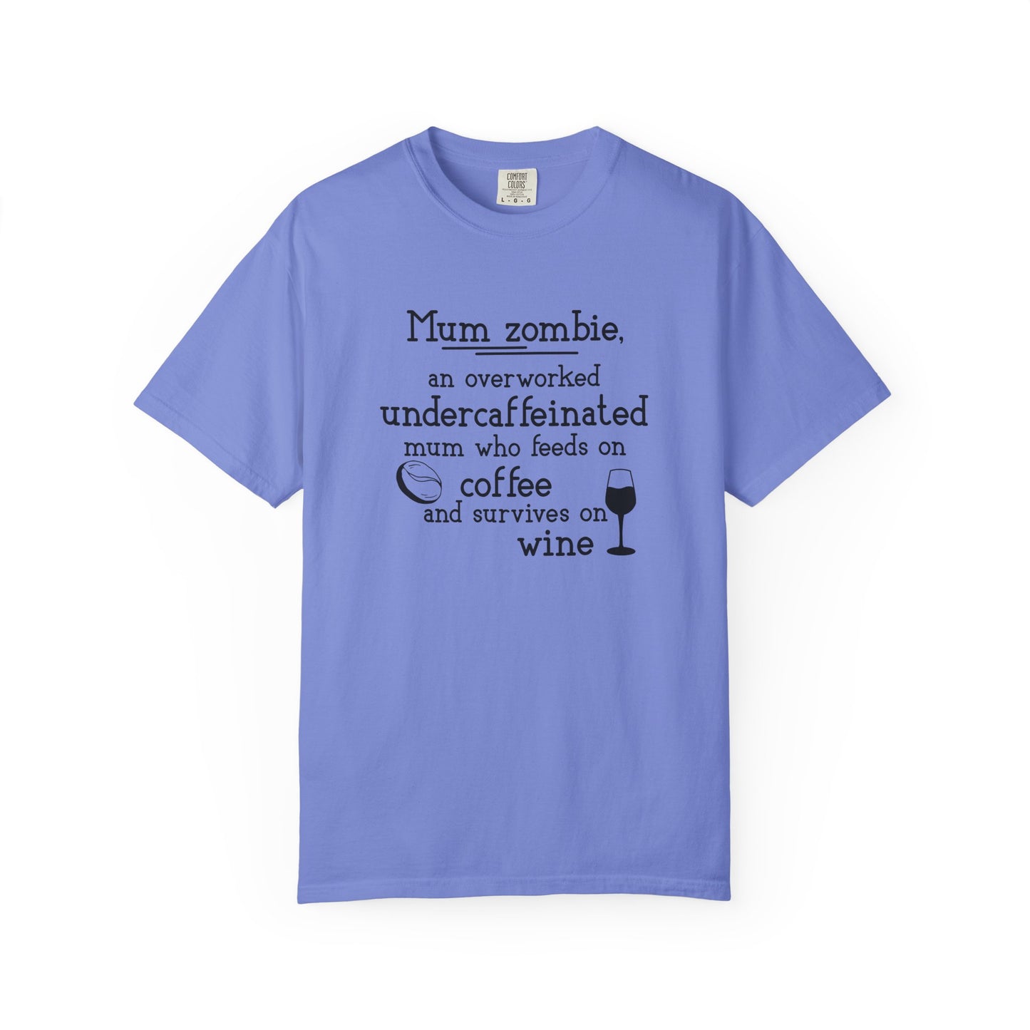 Comfort Colors® Mom Shirt Mom Zombie Shirt Wine Lover Shirt Coffee Lover Shirt Women Gift For Mother's Day Tee
