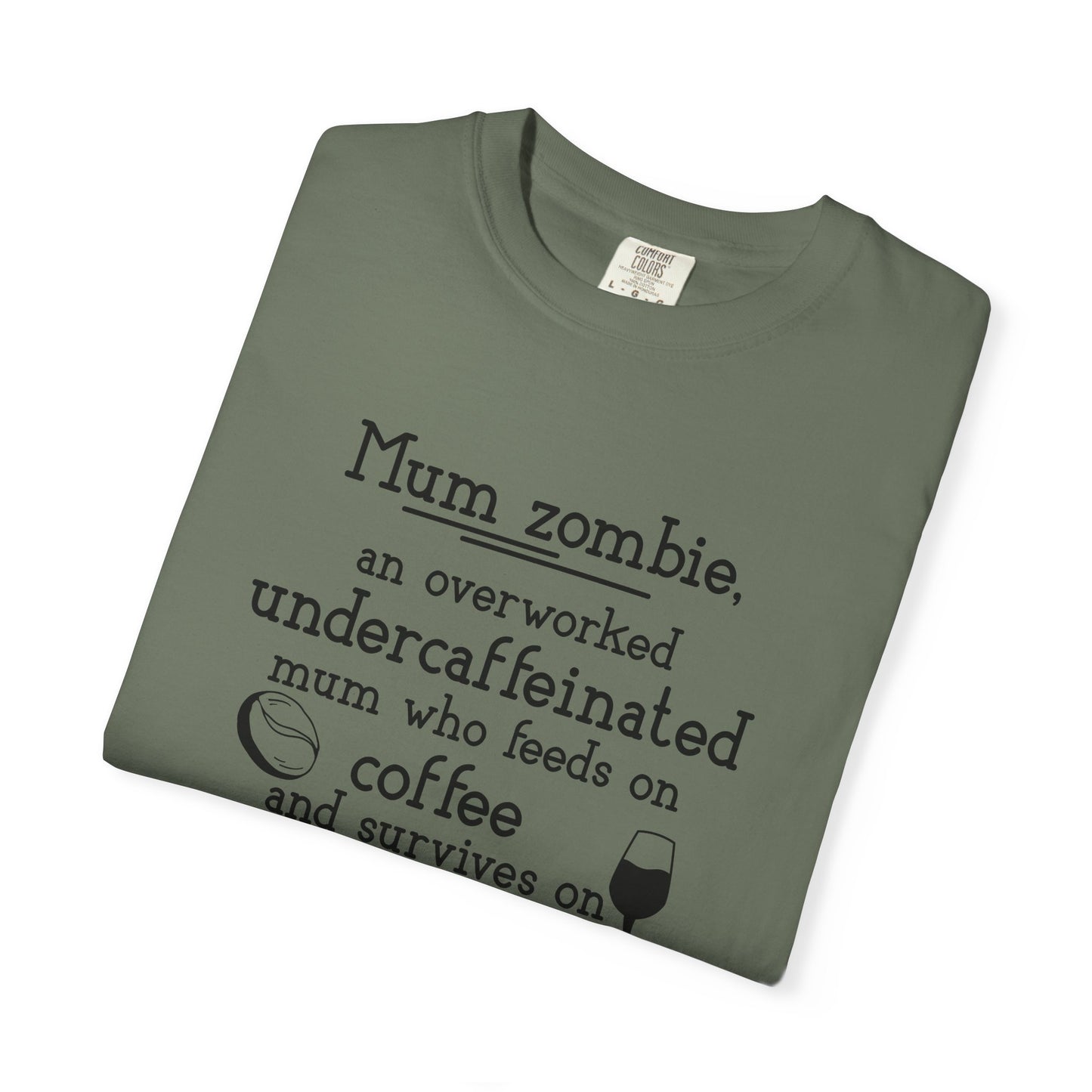 Comfort Colors® Mom Shirt Mom Zombie Shirt Wine Lover Shirt Coffee Lover Shirt Women Gift For Mother's Day Tee
