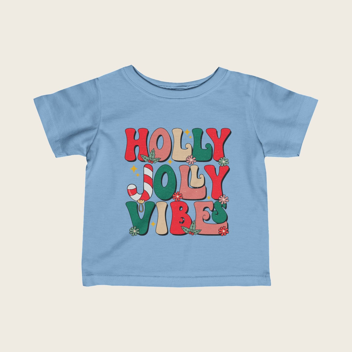 Infant Tee - Holly Jolly Vibes Colorful Design
