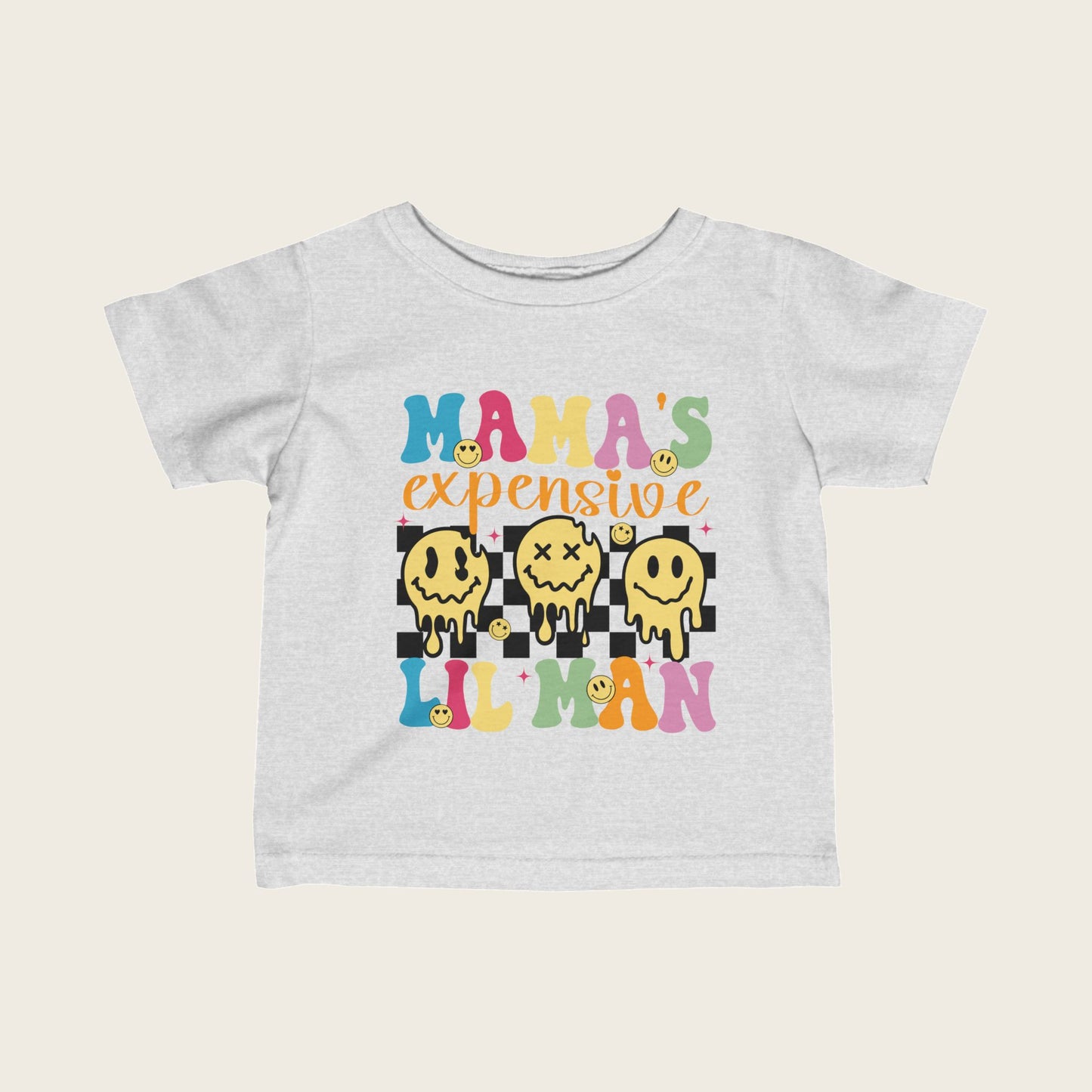 Infant Tee - Mama's Expensive Lil Man