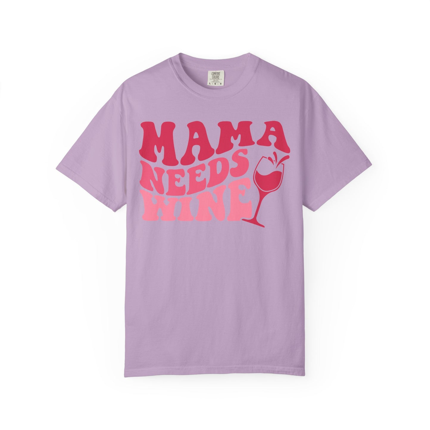 Comfort Colors® Mom Shirt Mom Needs Wine Shirt Wine Lover Shirt Wine Mama Birthday Shirt Women Gift For Mother's Day Tee