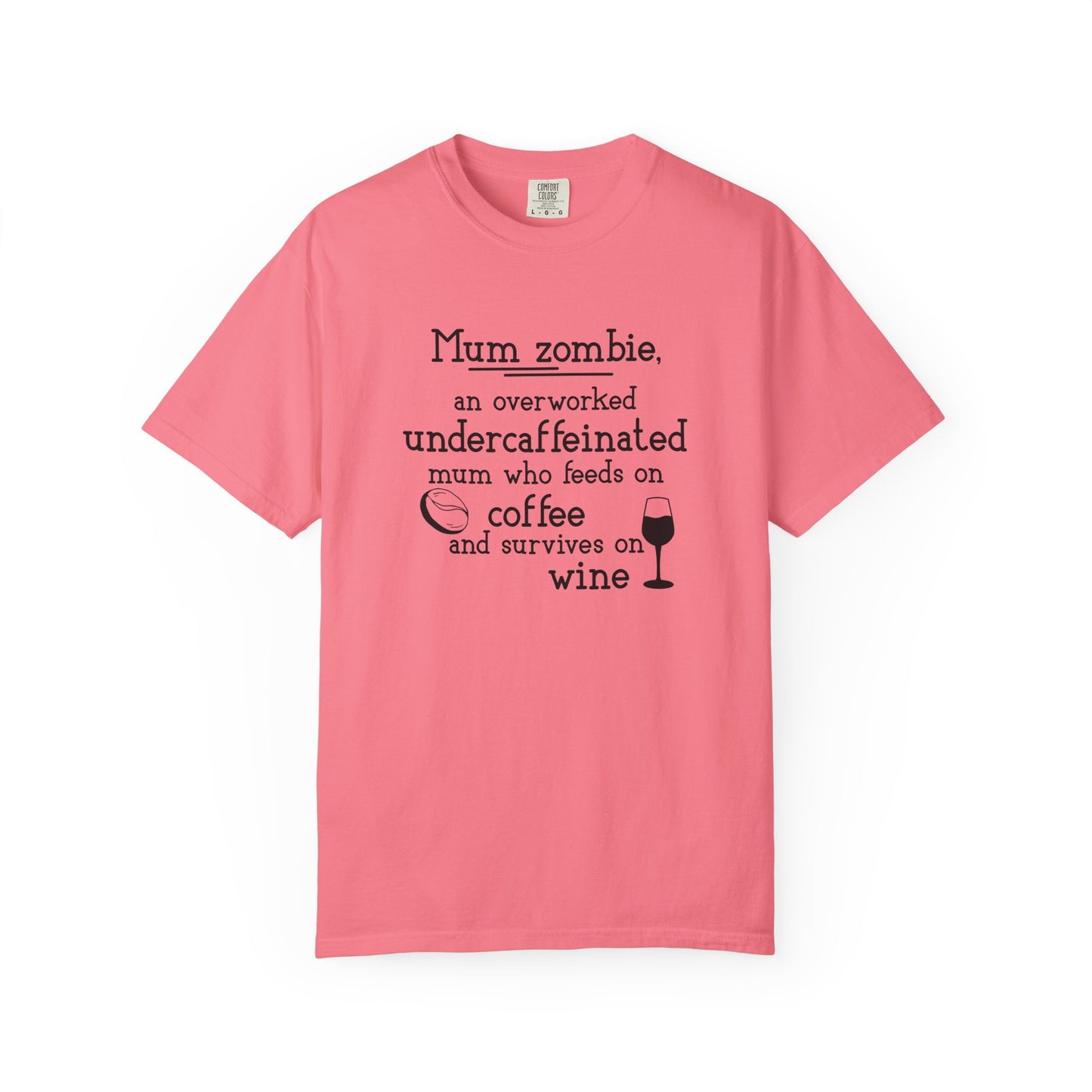 Comfort Colors® Mom Shirt Mom Zombie Shirt Wine Lover Shirt Coffee Lover Shirt Women Gift For Mother's Day Tee