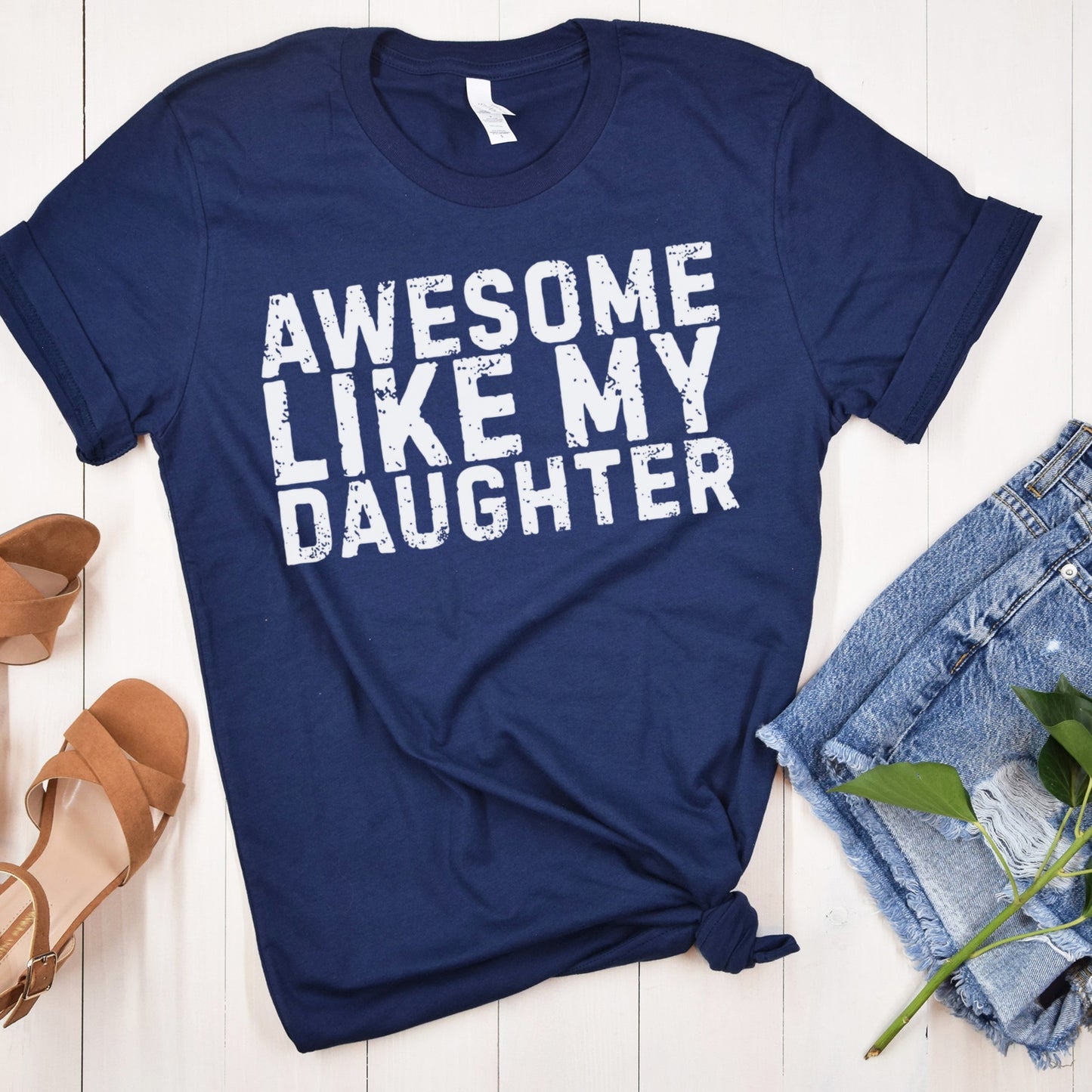Awesome Like My Daughter T-Shirt For Father