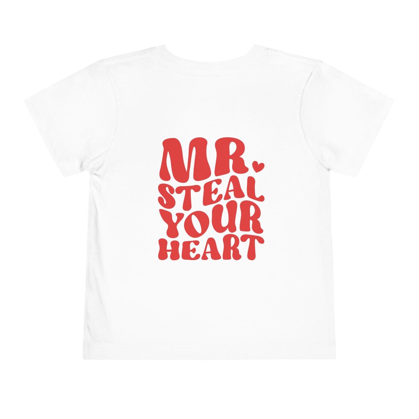 MR. Steal Your Heart Toddler Tee Feelings Shirt for 2-5-Year-Olds
