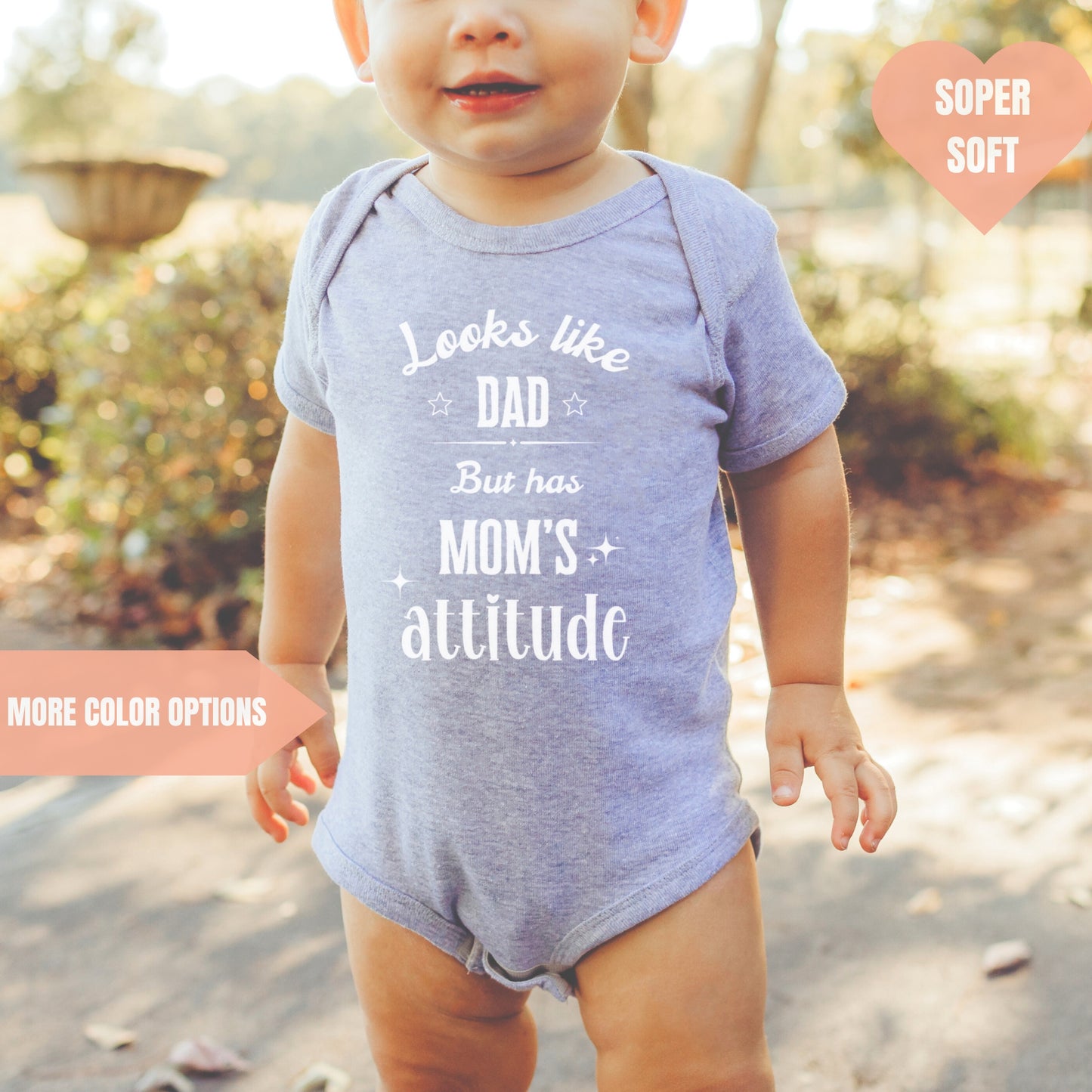 Looks Like Dad But Has Mom's Attitude Baby Bodysuit