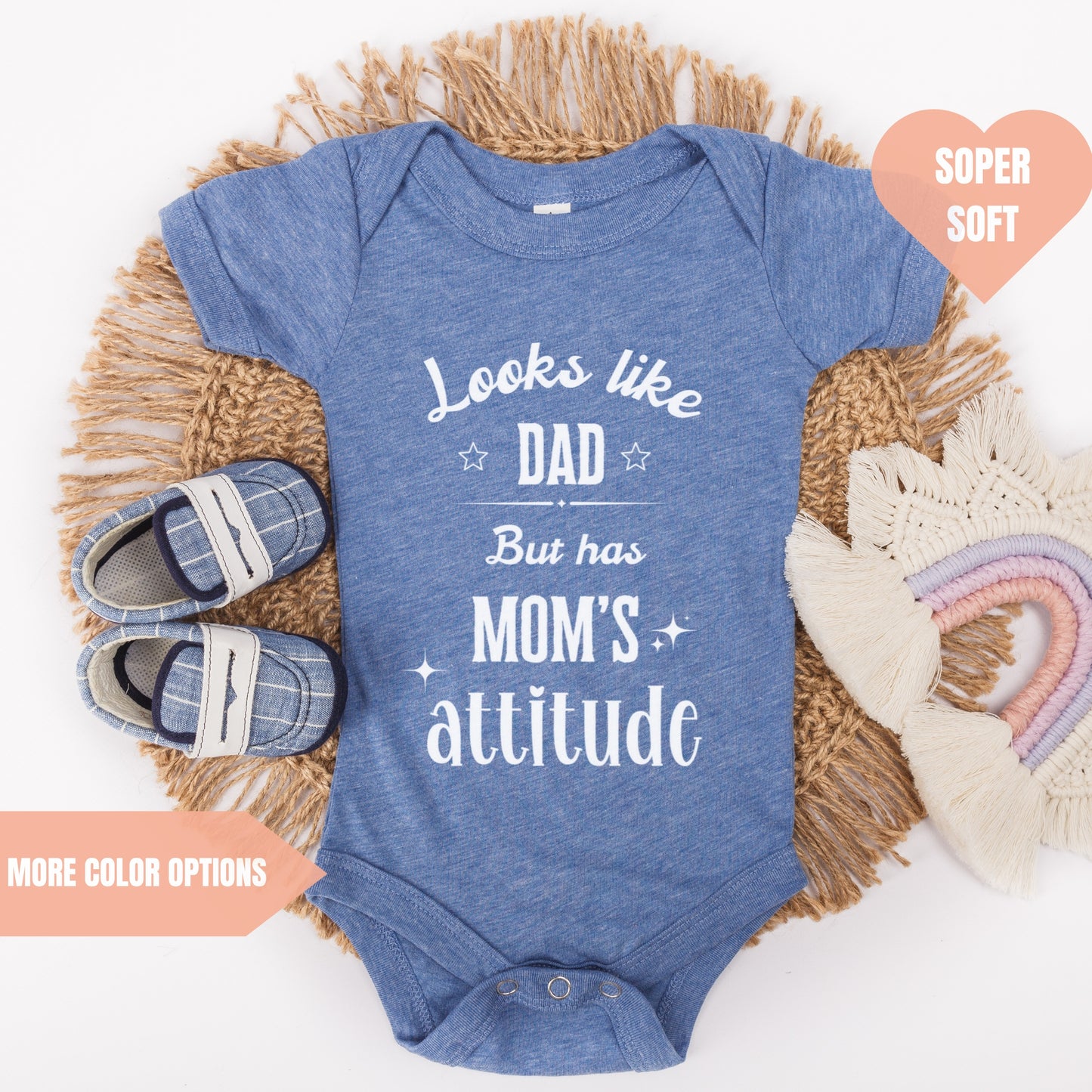 Looks Like Dad But Has Mom's Attitude Baby Bodysuit