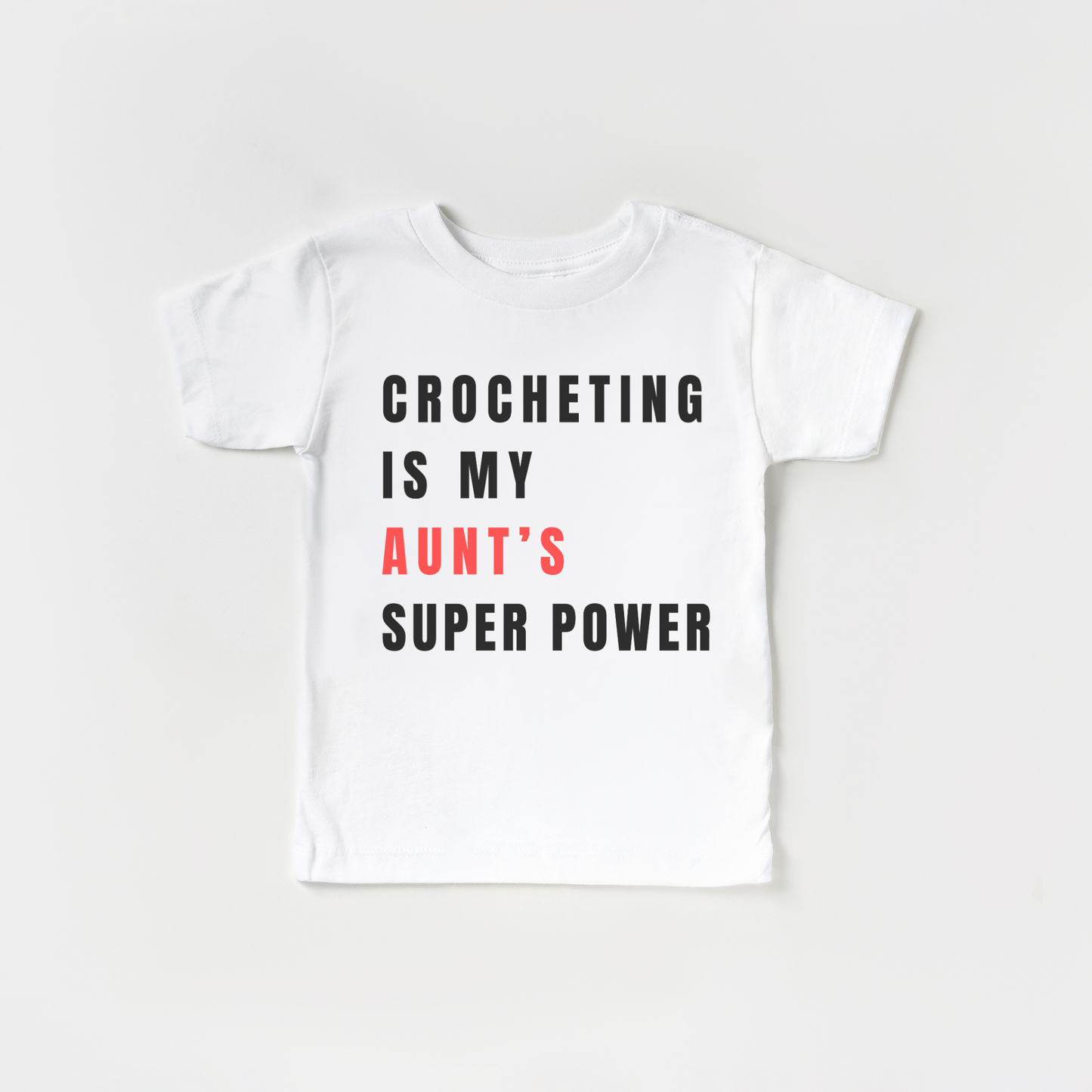 Infant Tee - Crocheting is My Aunt's Super Power XXS02