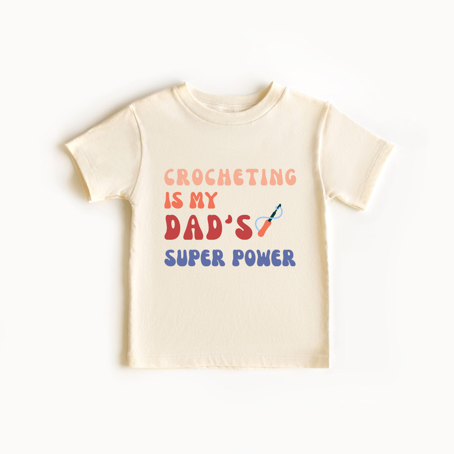 Infant Tee - Crocheting is My Dad's Super Power XXS03