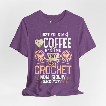 Adult Crocheting Tee Crocheting Is My Jam