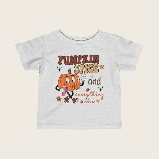 Infant Tee - Pumpkin Spice and Everything Nice