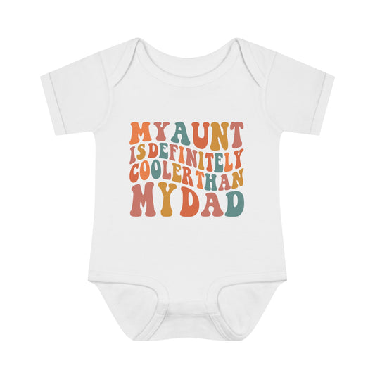 Infant Bodysuit - My Aunt Is Definitely Cooler Than My Dad XXS02