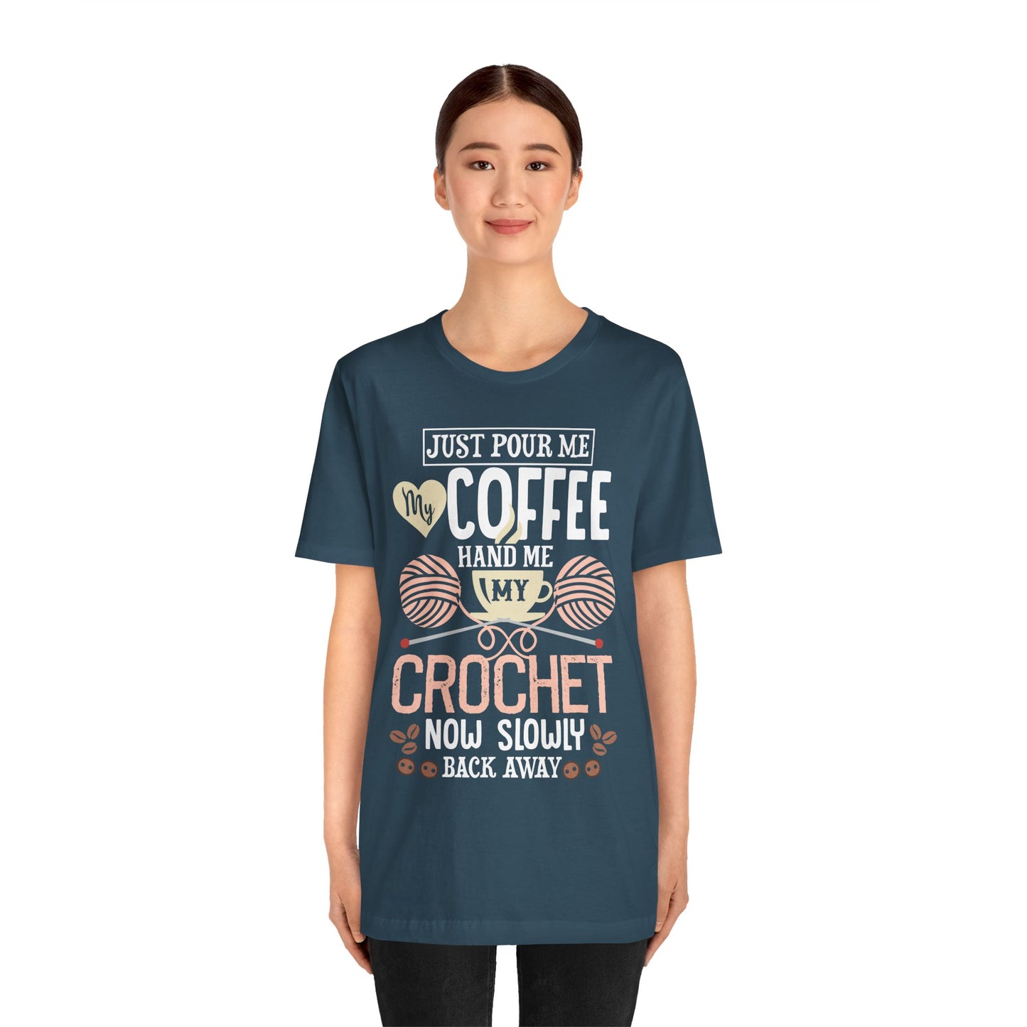 Adult Crocheting Tee Crocheting Is My Jam