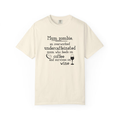Comfort Colors® Mom Shirt Mom Zombie Shirt Wine Lover Shirt Coffee Lover Shirt Women Gift For Mother's Day Tee