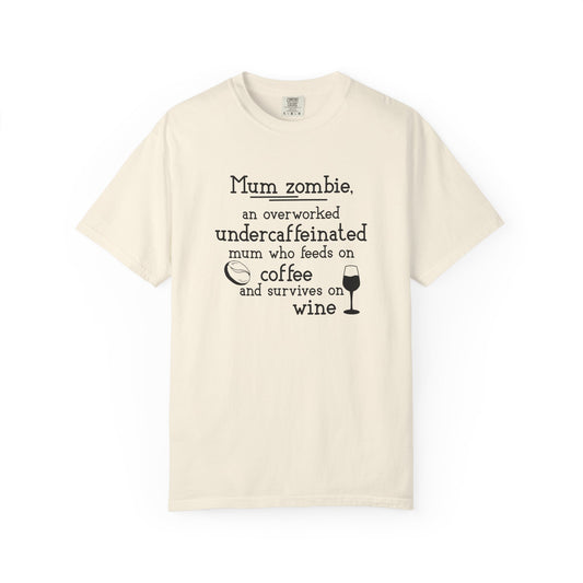 Comfort Colors® Mom Shirt Mom Zombie Shirt Wine Lover Shirt Coffee Lover Shirt Women Gift For Mother's Day Tee