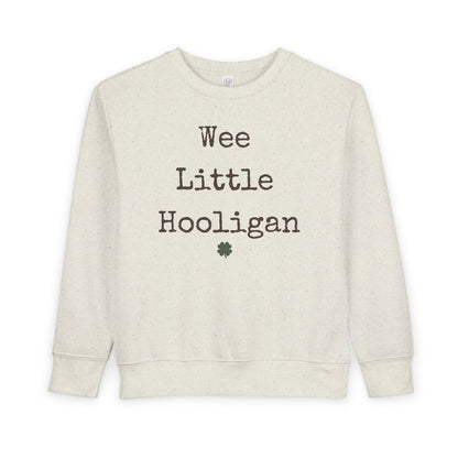 Toddler Sweatshirt with 'Wee Little Hooligan'