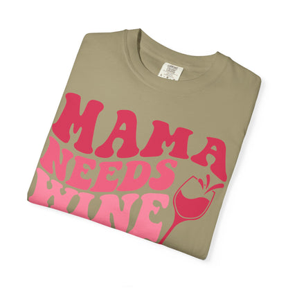 Comfort Colors® Mom Shirt Mom Needs Wine Shirt Wine Lover Shirt Wine Mama Birthday Shirt Women Gift For Mother's Day Tee