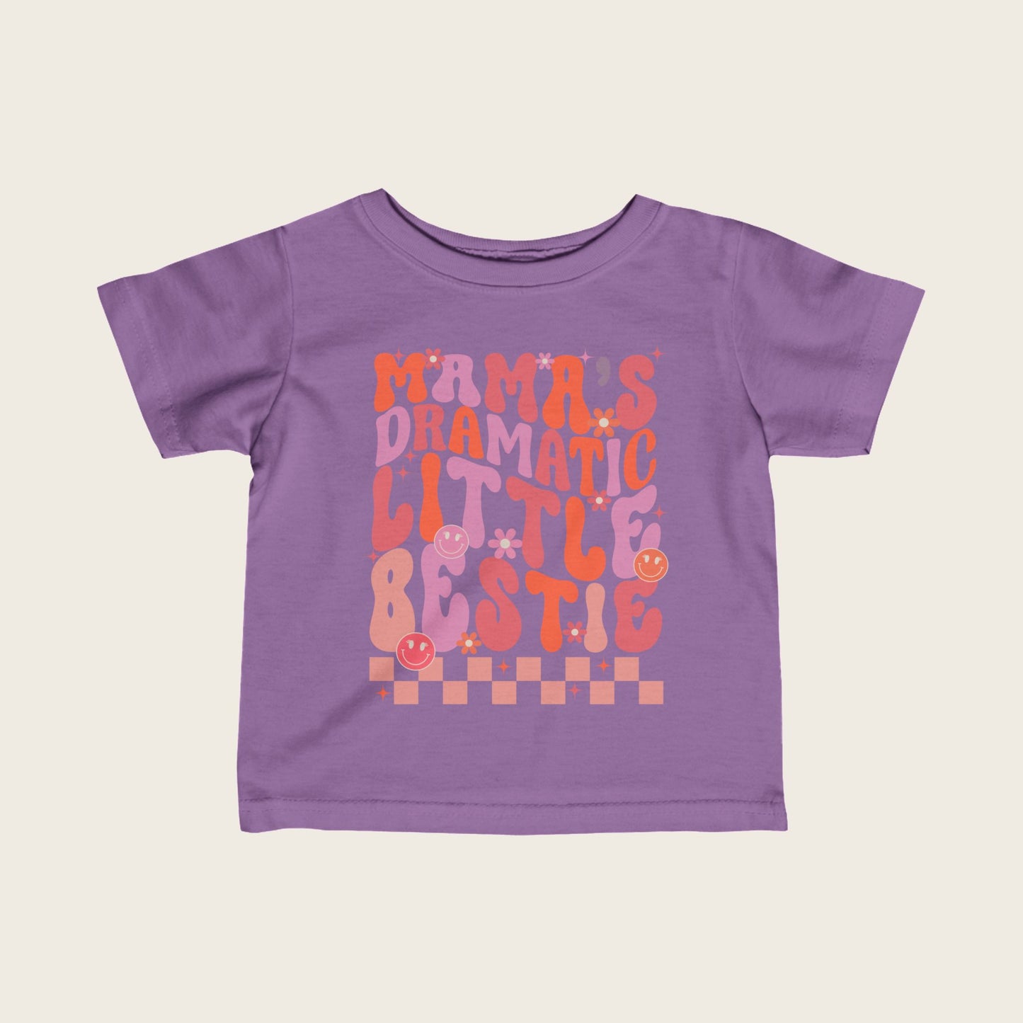 Infant Tee - Mama's Dramatic Little Bestie