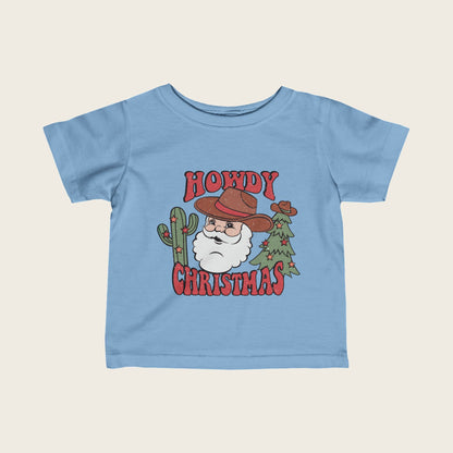 Christmas Infant Tee - Howdy Christmas Santa