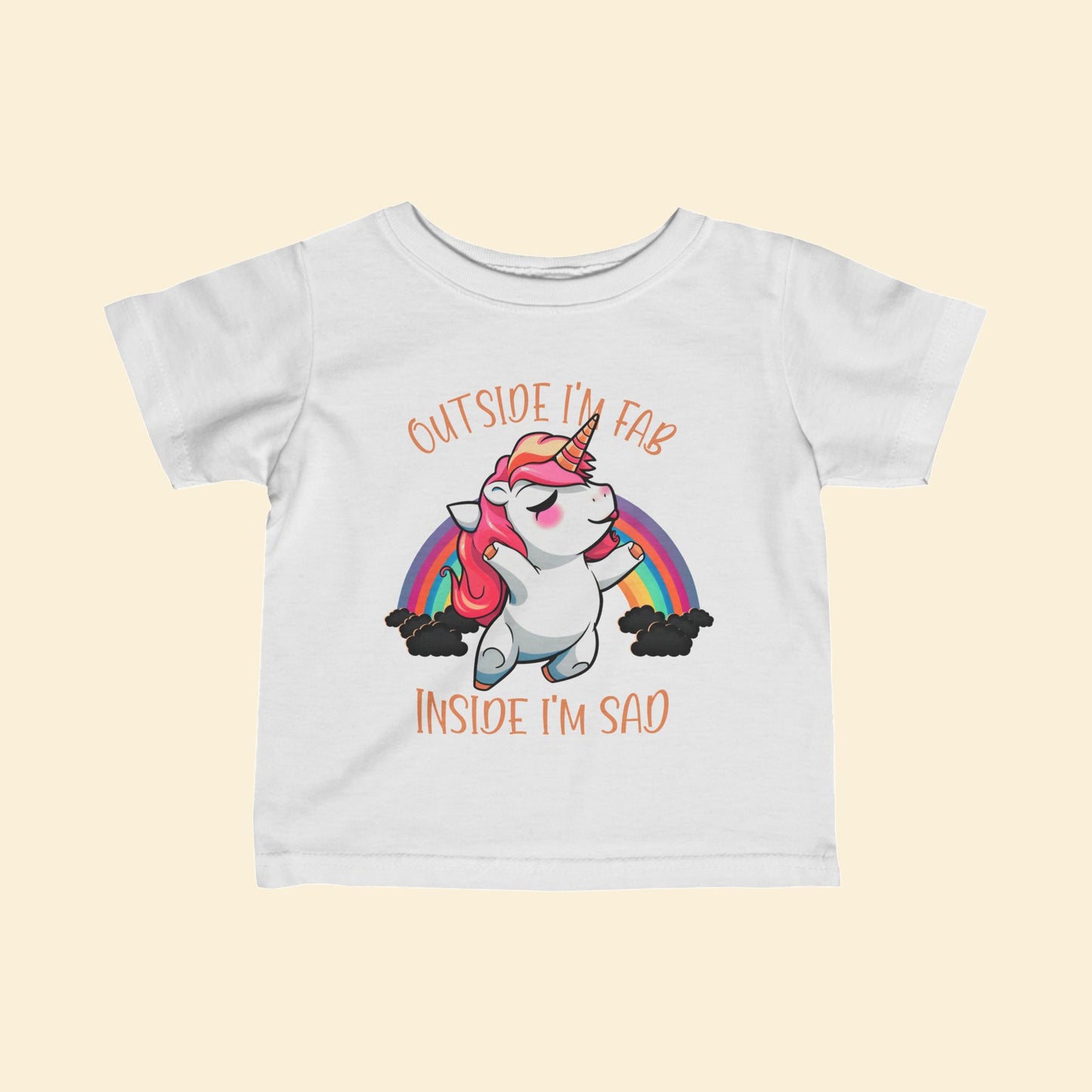 Infant Tee - Outside I'm Fab Inside I'm Sad Unicorn