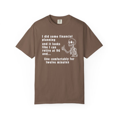 I Retire At 96 Funny Life T-Shirt Comfort Color