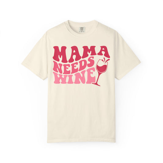 Comfort Colors® Mom Shirt Mom Needs Wine Shirt Wine Lover Shirt Wine Mama Birthday Shirt Women Gift For Mother's Day Tee