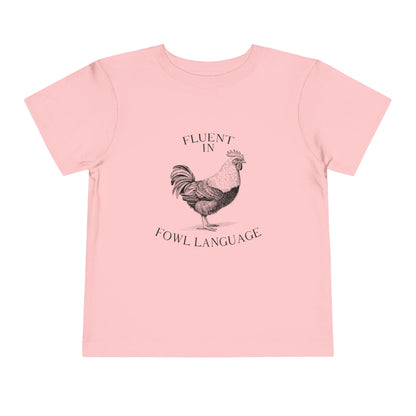 Farm Toddler Tee Fluent In Fowl Language