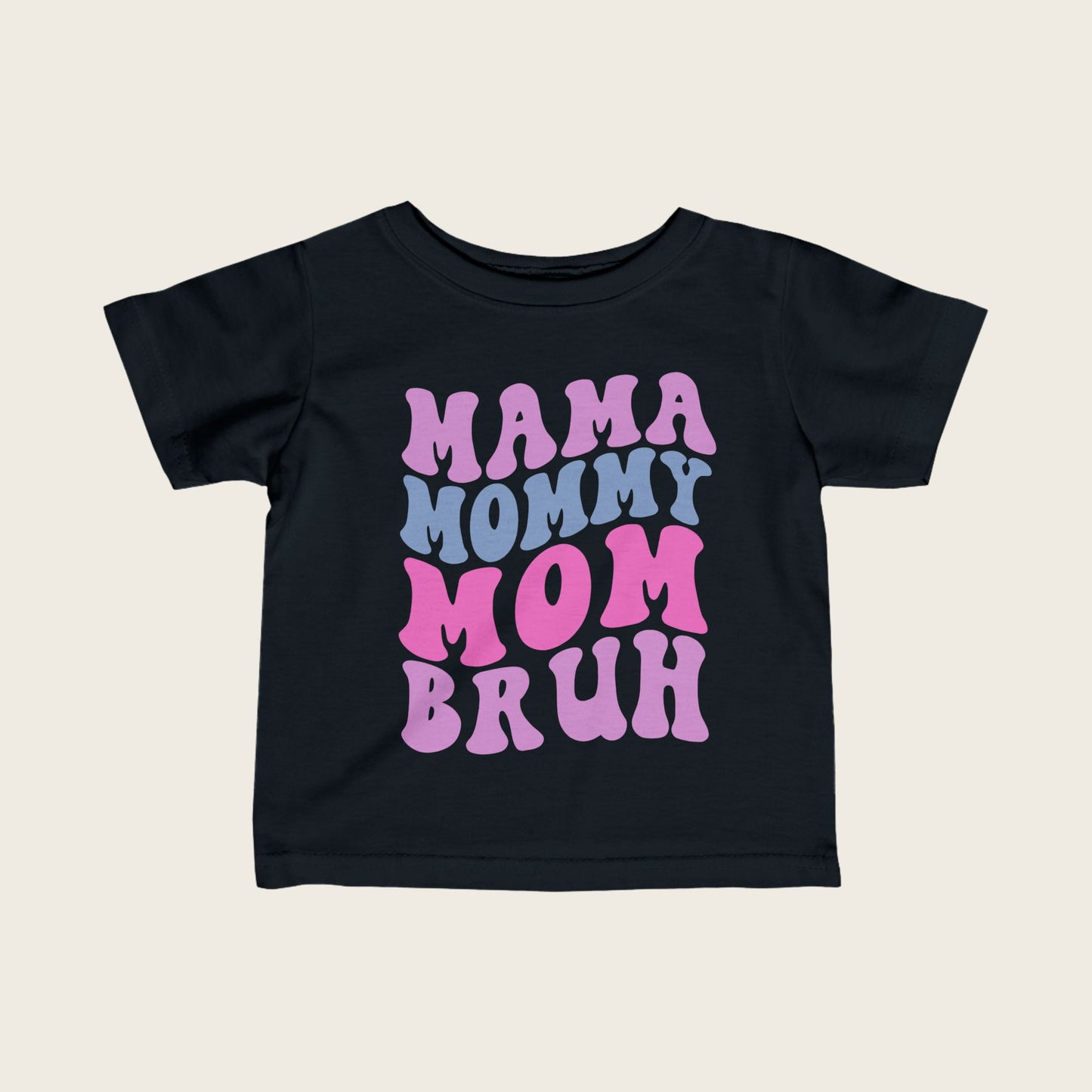 Infant Tee - Mama Mommy Mom