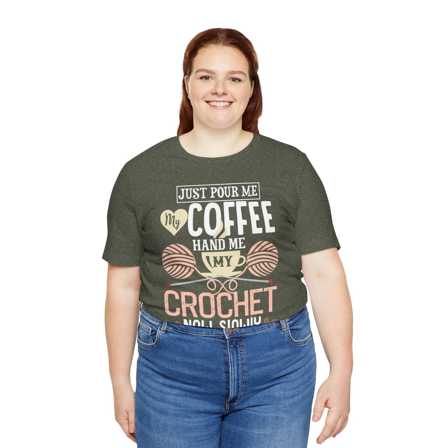 Adult Crocheting Tee Crocheting Is My Jam