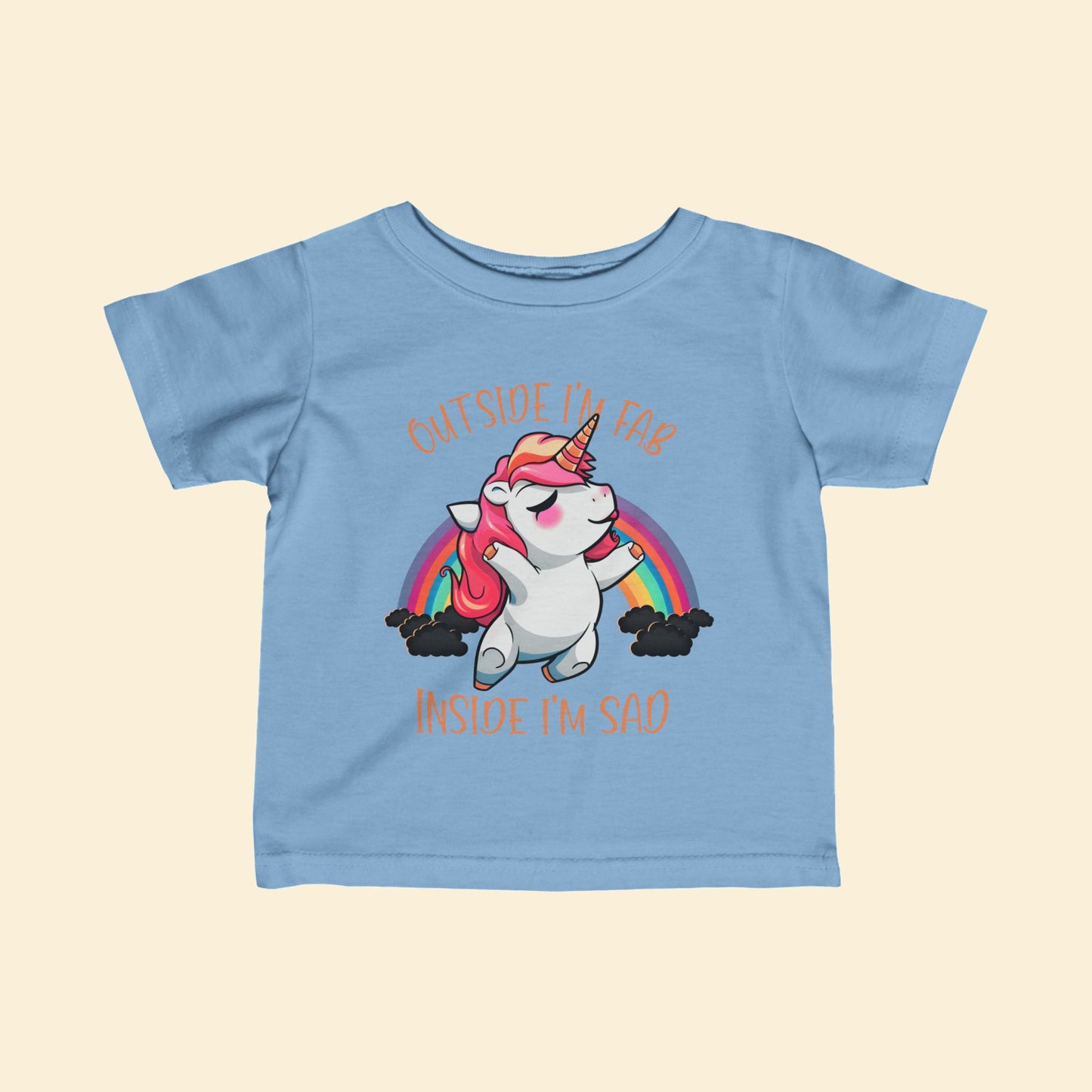 Infant Tee - Outside I'm Fab Inside I'm Sad Unicorn