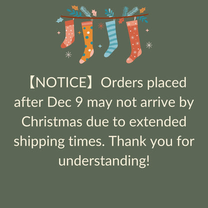 a notice about orders placed after December 9, which may not arrive by Christmas due to extended shipping times. The notice expresses gratitude for understanding the situation.