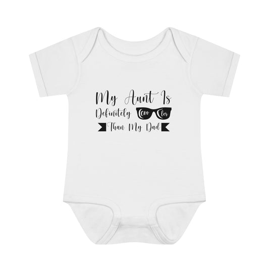 Infant Bodysuit - My Aunt Is Definitely Cooler Than My Dad 02