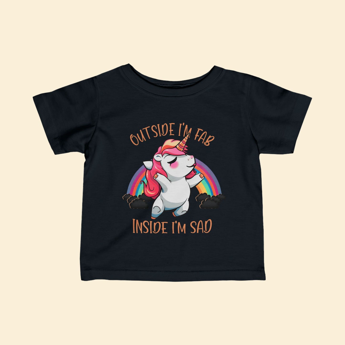 Infant Tee - Outside I'm Fab Inside I'm Sad Unicorn