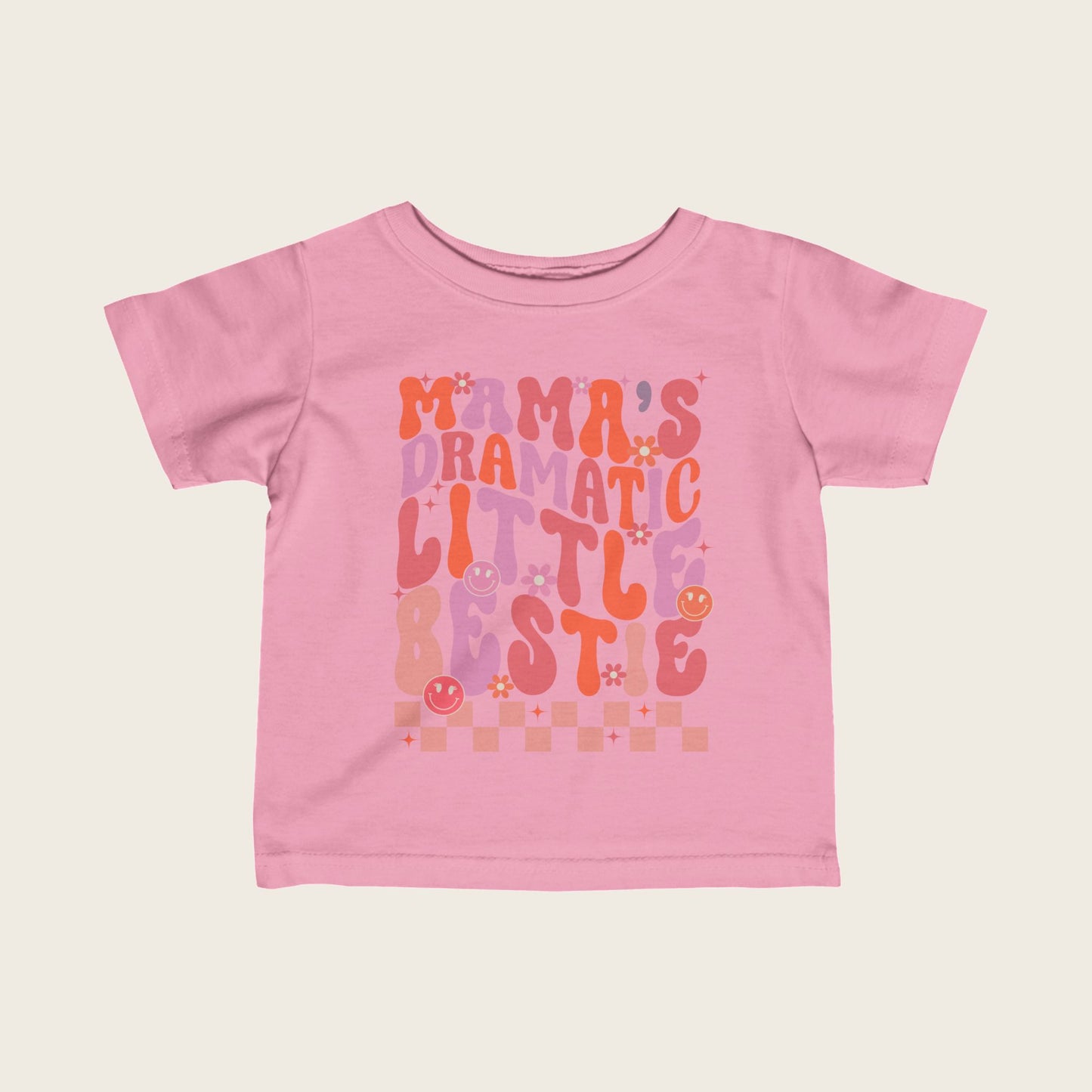 Infant Tee - Mama's Dramatic Little Bestie